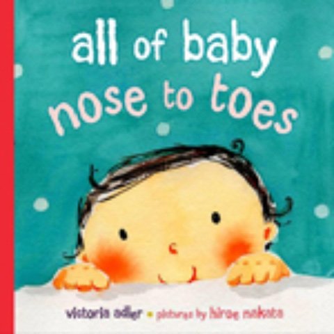 All of Baby Nose to Toes